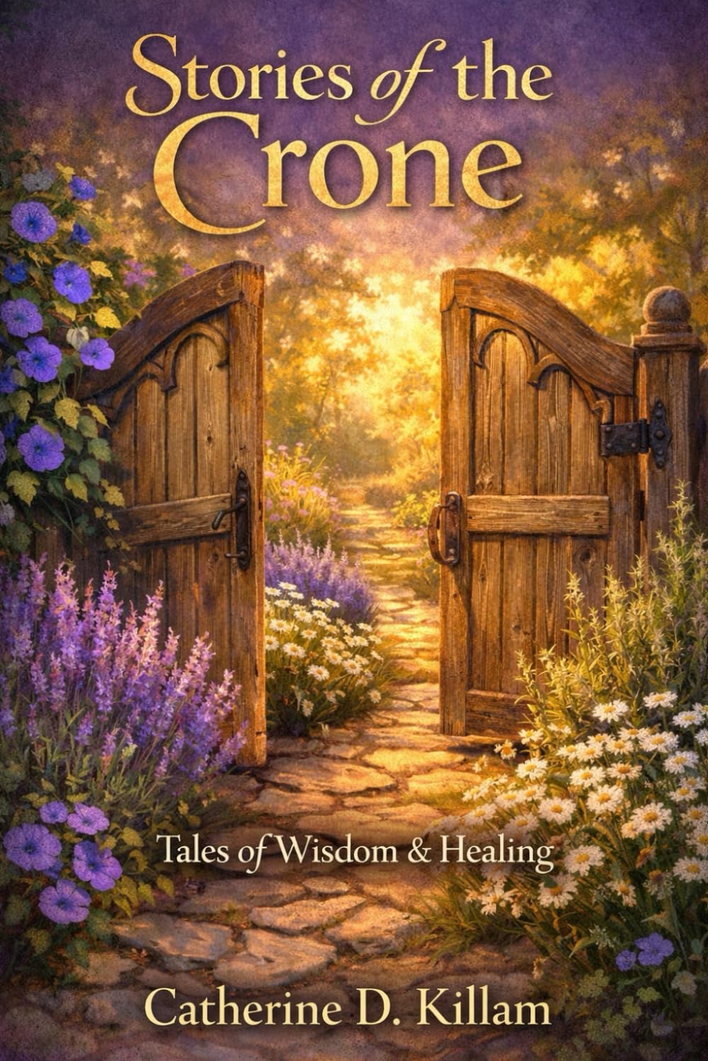 Stories of the Crone: Tales of Wisdom & Healing