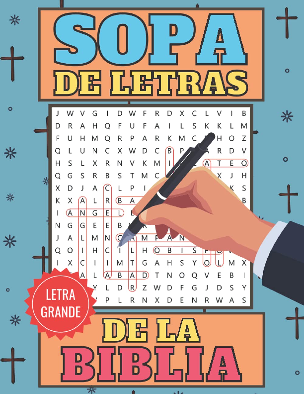 Sopa De Letras De La Biblia: En Español Letra Grande Para Adultos y Niños - Spanish Bible Word Search Large Print