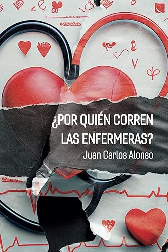 ¿POR QUIÉN CORREN LAS ENFERMERAS?