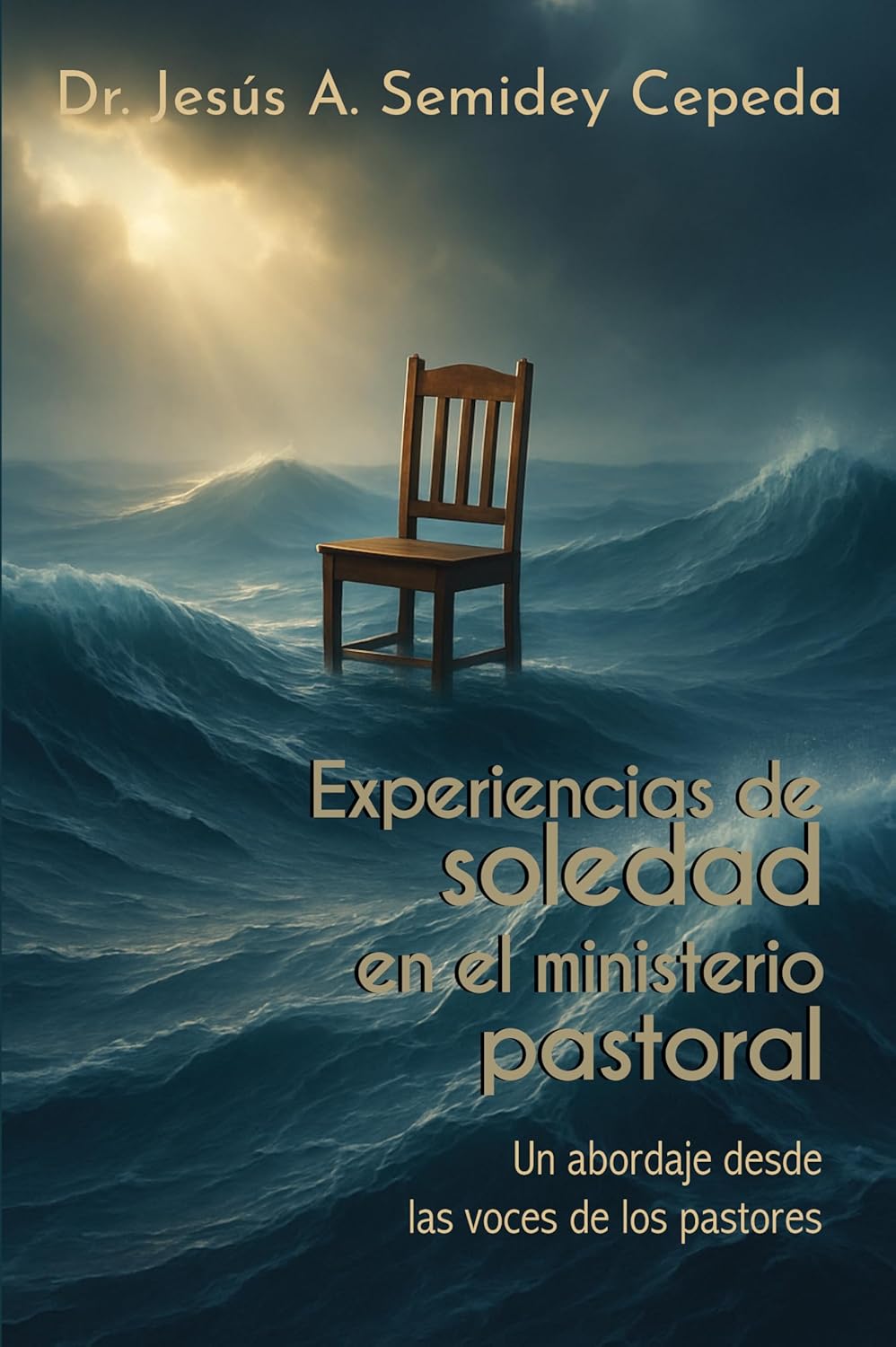 Experiencias de soledad en el ministerio pastoral: Un abordaje desde las voces de los pastores (Spanish Edition)      Kindle Edition