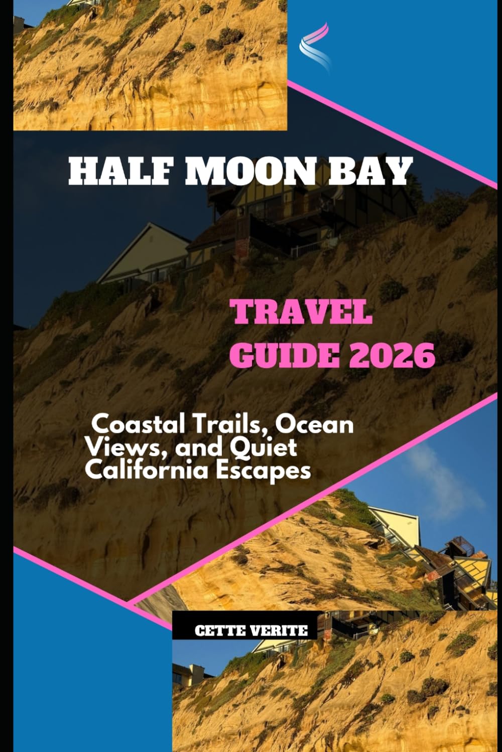 HALF MOON BAY TRAVEL GUIDE 2026: COASTAL TRAILS, OCEAN VIEWS, AND QUIET CALIFORNIA ESCAPES