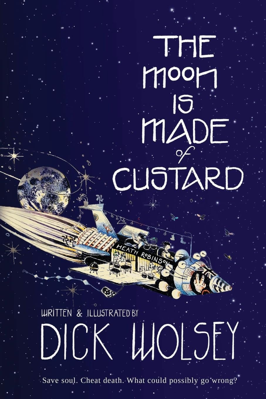 The Moon is Made of Custard: 1 (Chronicles of Dennis Foster)