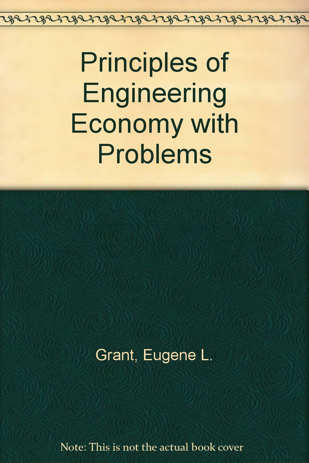 Principles of Engineering Economy with Problems: unknown author: Amazon ...