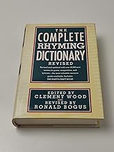 The Complete Rhyming Dictionary Revised: Including the Poet’s Craft Book