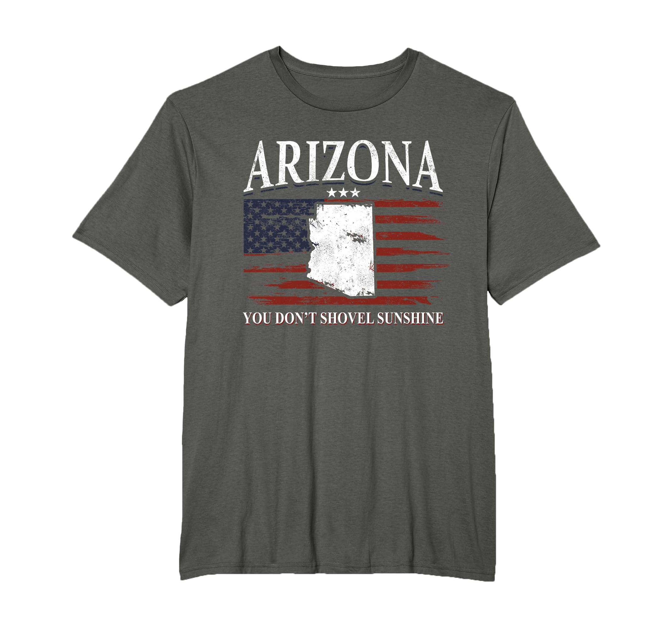 Funny Arizona Graphic | Don't Shovel Sunshine Humorous AZ T-Shirt