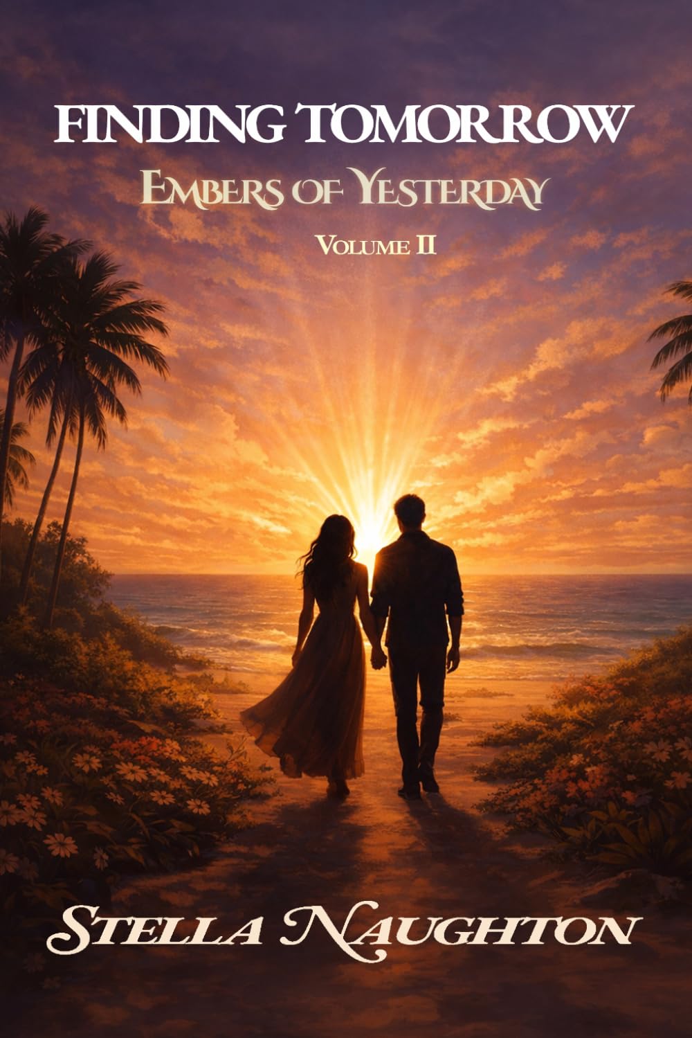Finding Tomorrow: VOL II_ Ember of Yesterday