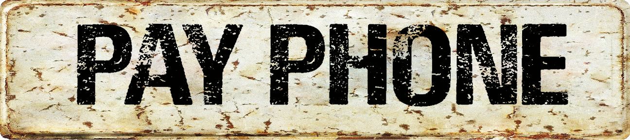 ANY AND ALL GRAPHICS Pay Phone Vintage Antique Looking 8