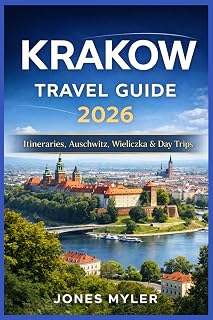 Krakow Travel Guide 2026: Where to Stay, What to See First, and How to Plan Your Days With Walking Itineraries and Day Trips to Auschwitz, Wieliczka, and Zakopane
