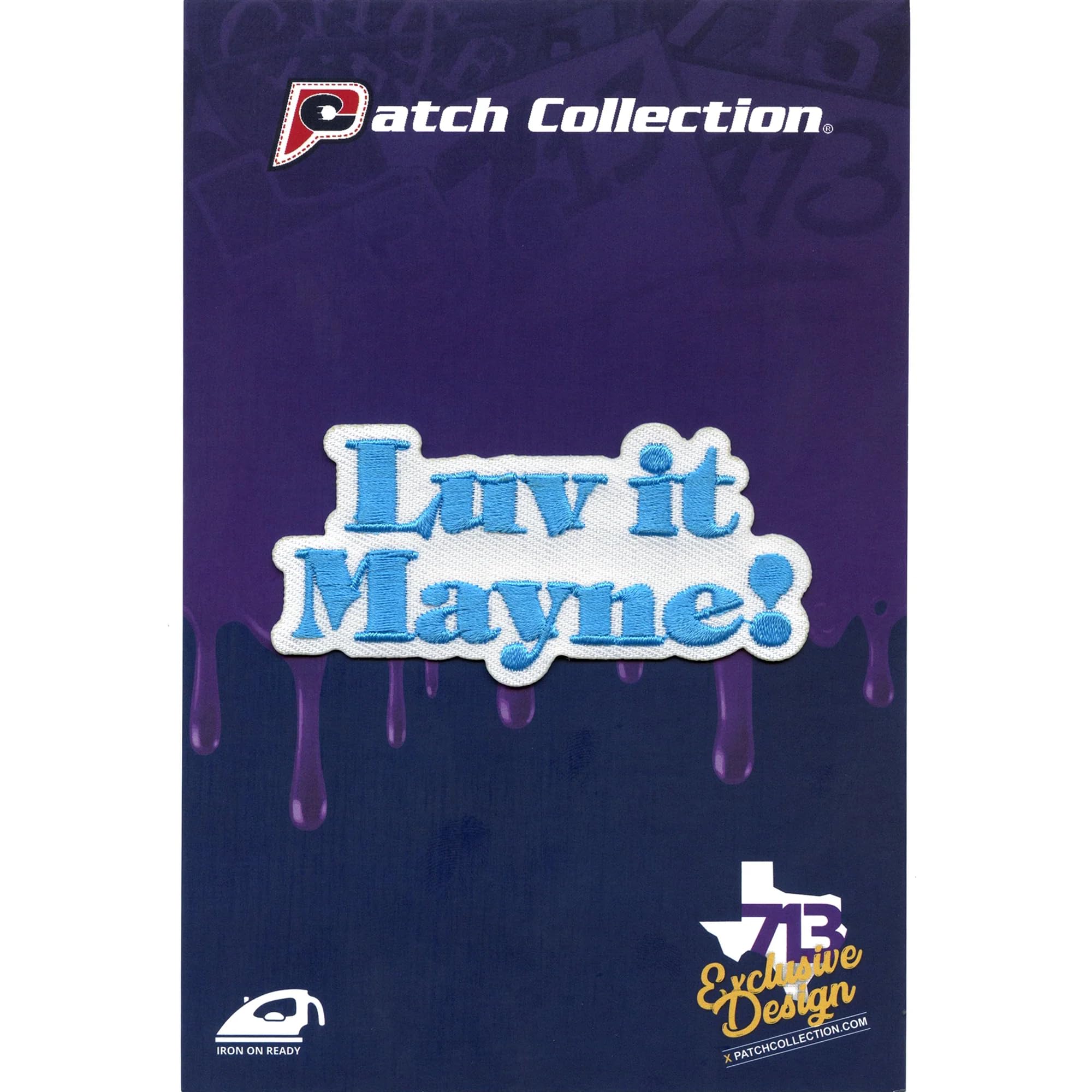 Luv it Mayne Patch Houston Rapper Embroidered Iron On
