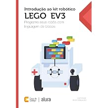 Introducao ao kit robotico LEGO EV3 Programe seus robos com linguagem de blocos Portuguese Edition