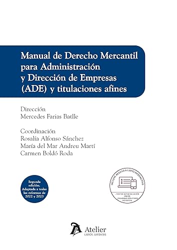 Manual de Derecho Mercantil para Administración y Dirección de Empresas (ADE) y titulaciones afines. (MANUALES)
