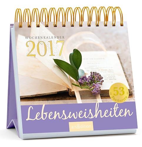Lebensweisheiten 2017 Postkartenkalender: Aufstellkalender