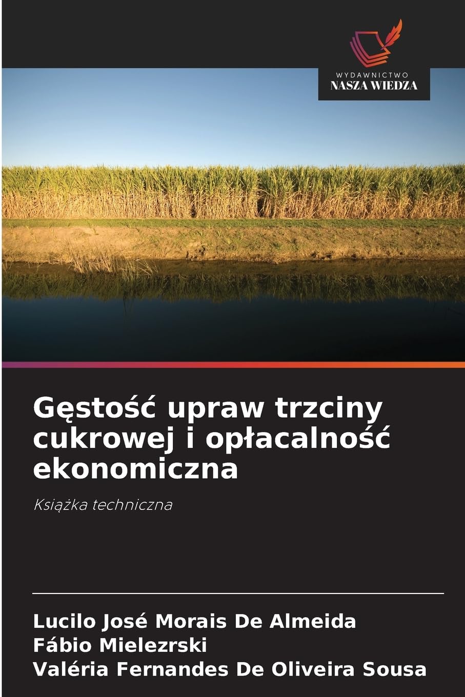 G¿sto¿¿ upraw trzciny cukrowej i op¿acalno¿¿ ekonomiczna: Ksi¿¿ka techniczna