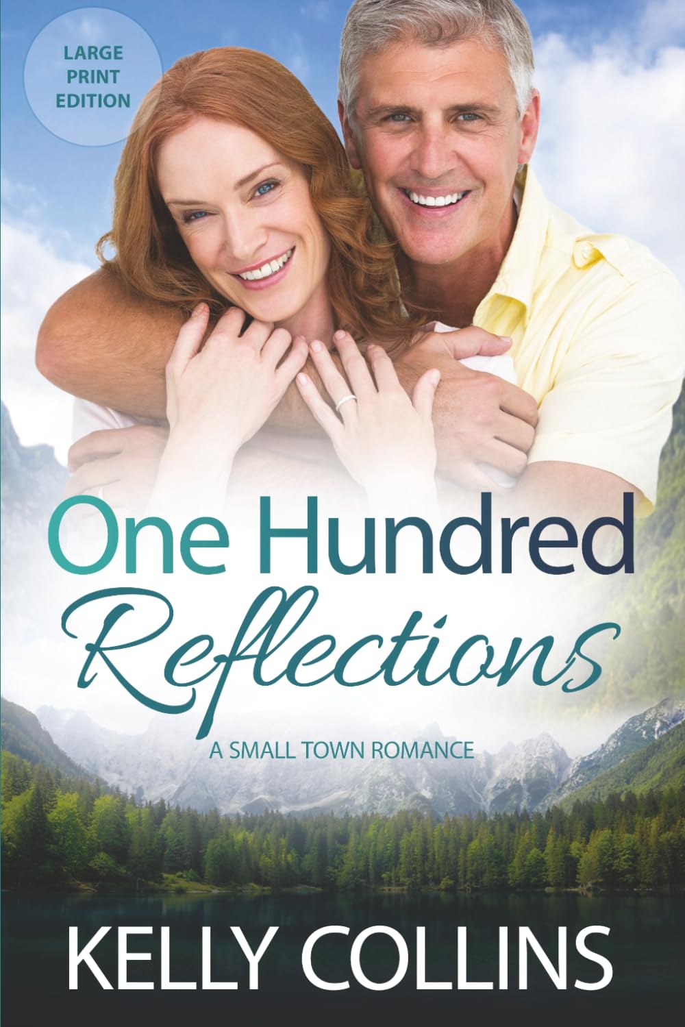One Hundred Reflections: A Small Town Romance ((Large Print) Aspen Cove: Season Three – Family Ties)