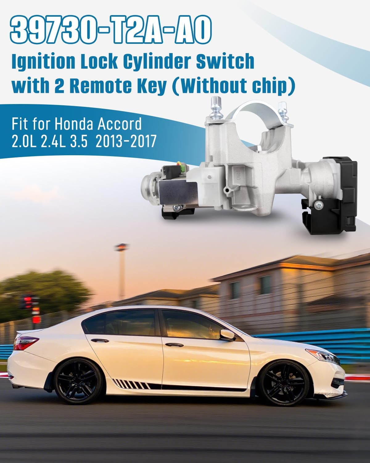 Ignition Switch Lock Cylinder Housing Assembly with 2 Keys Fit for Honda Accord L4 2.0L 2014-2017, Fit for Honda Accord L4 2.4L V6 3.5L 2013-2017, Replacement 39730-T2A-A0