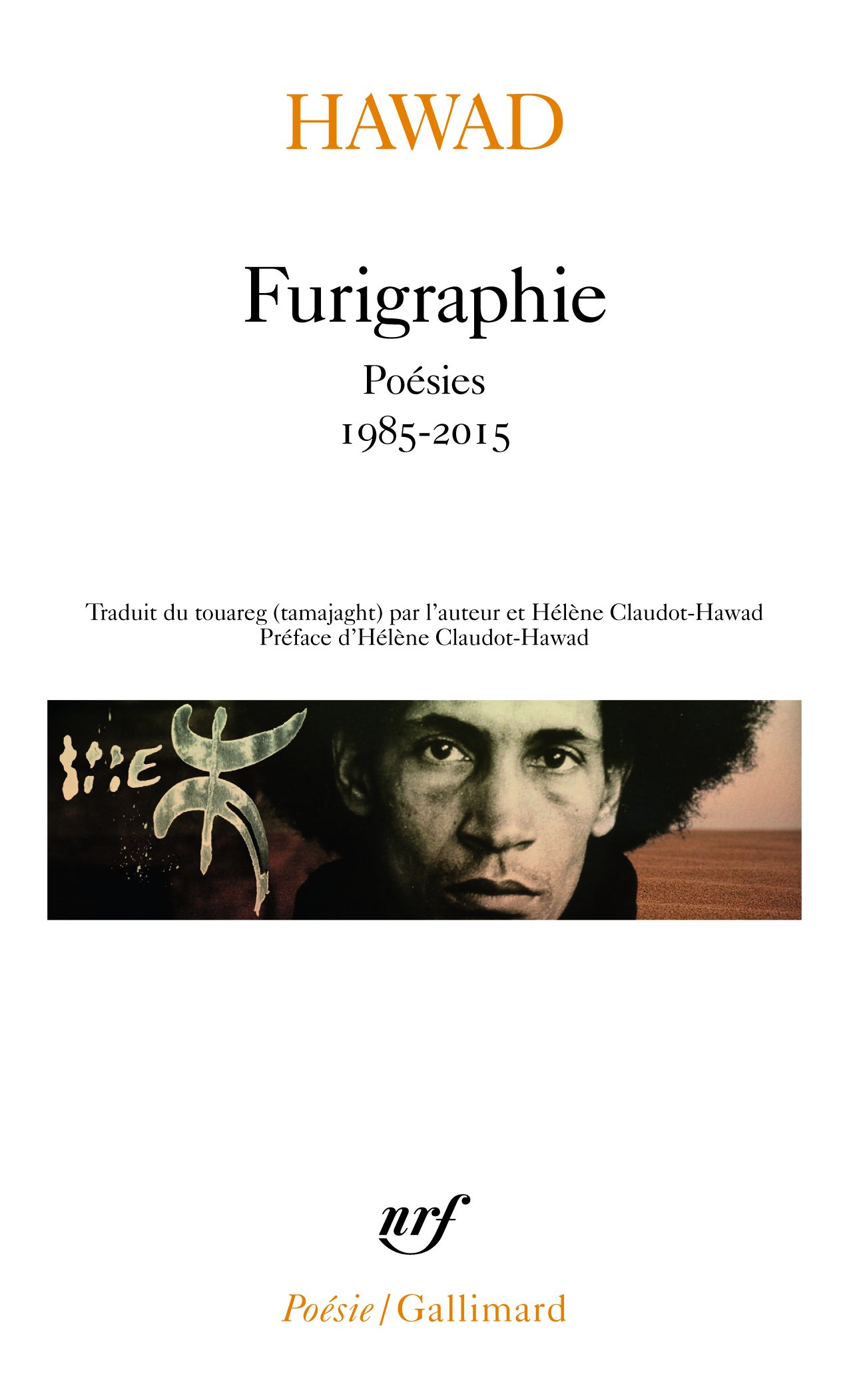 Furigraphie: Poésies, 1985-2015 (POESIE/GALLIMARD)