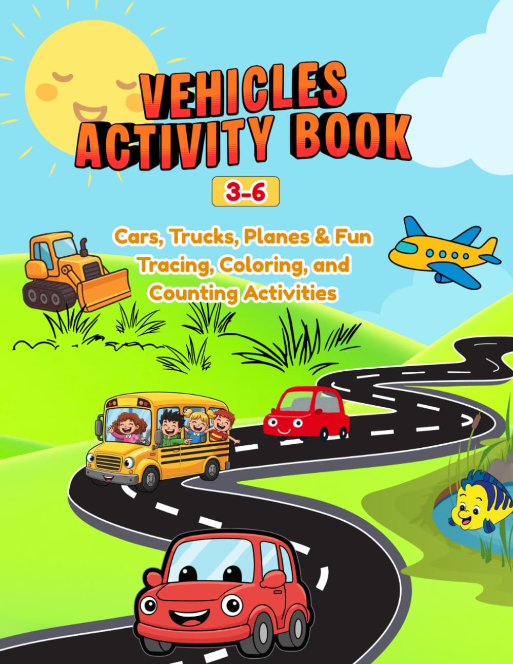 Vehicles Activity Book for Kids Ages 3–6: Cars, Trucks, Planes & Fun Tracing, Coloring, and Counting Activities
