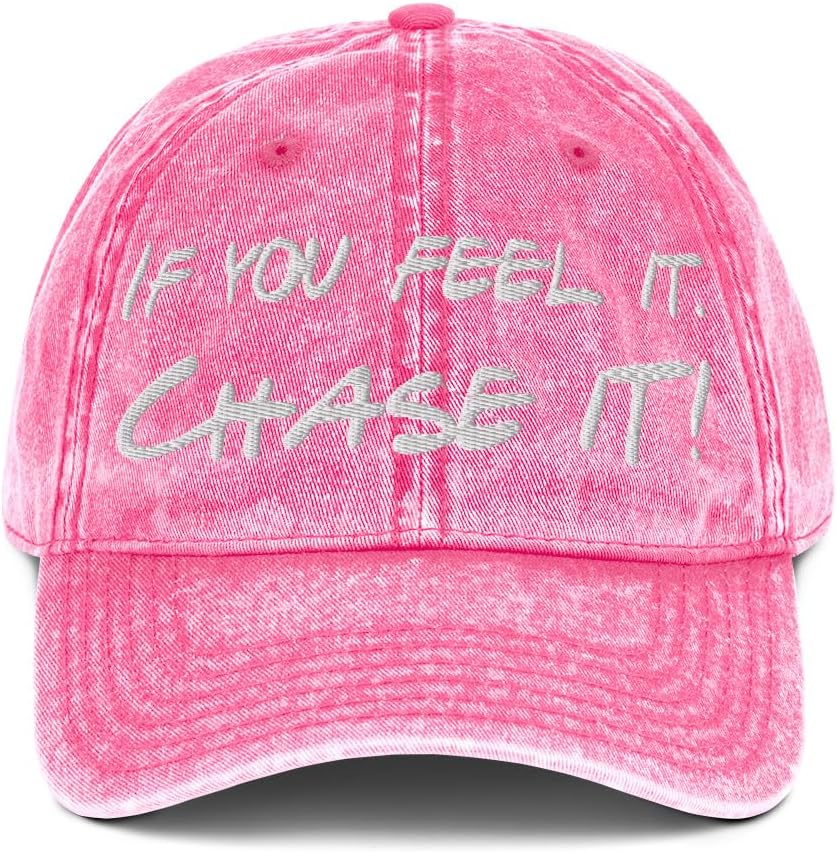 If You Feel It Chase It Hat (Embroidered Vintage Cotton Twill Cap) Storm Chaser Hat