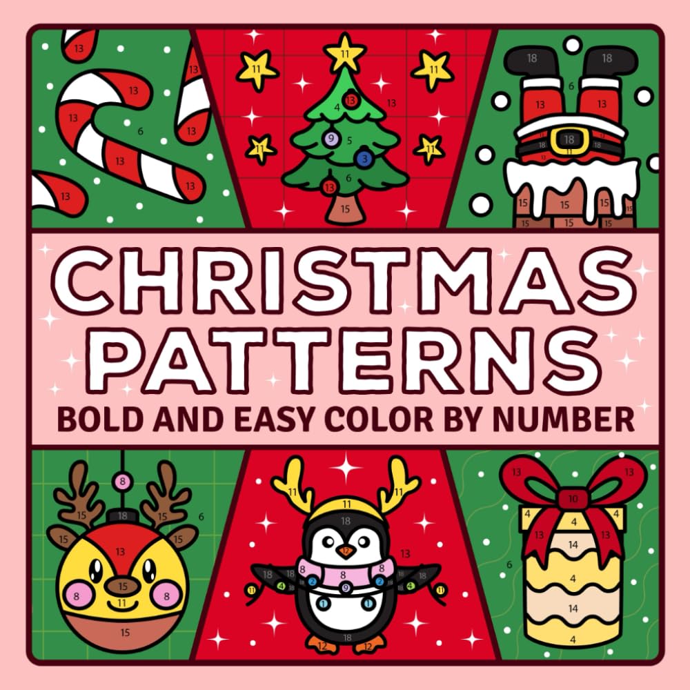 Christmas Patterns Color by Number: Bold and Easy Cozy and Comfy Patterns Coloring Book for Teens and Adults (Bold and Easy Color by Number Coloring Books)