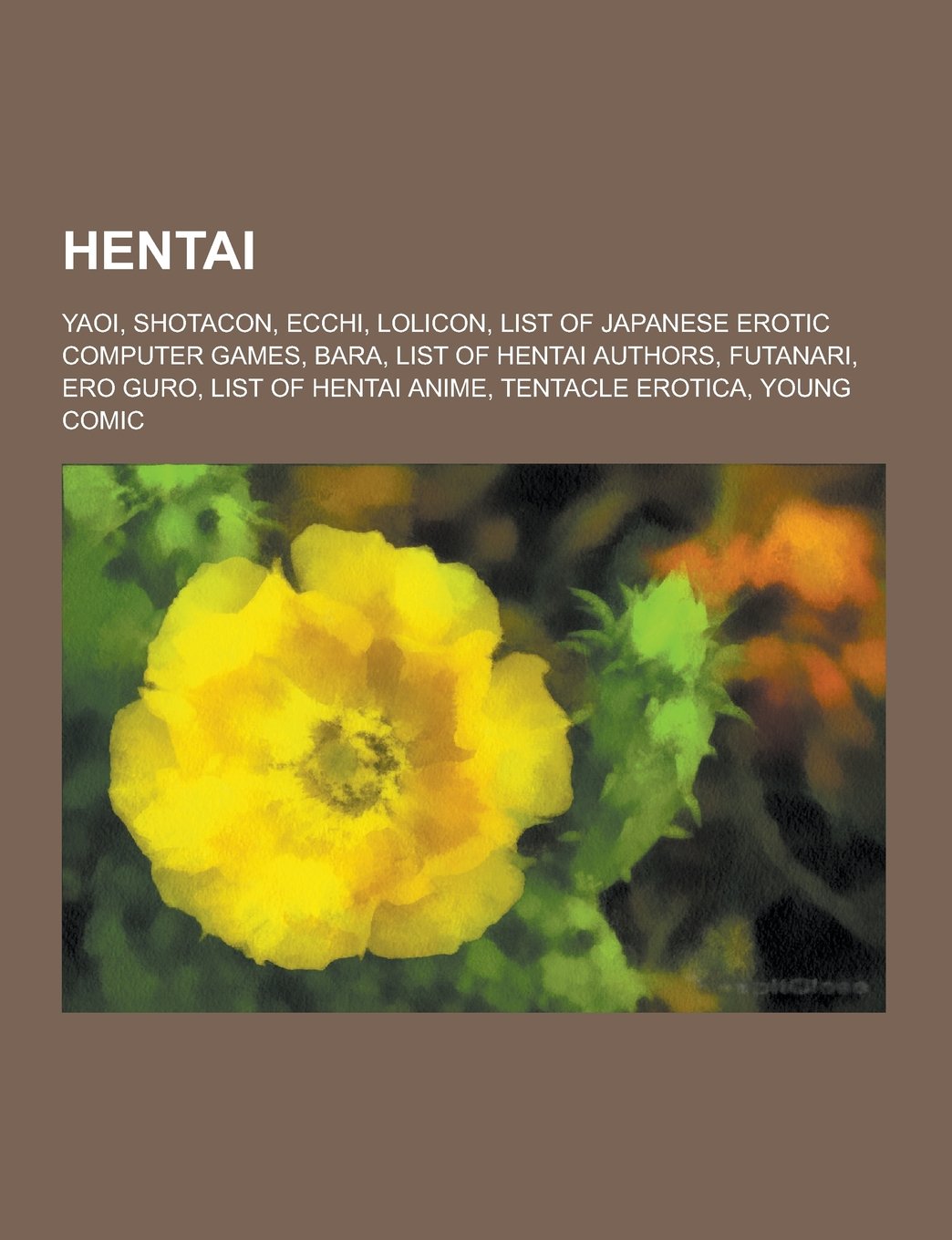 Hentai Yaoi, Shotacon, Ecchi, Lolicon, List of Japanese Erotic