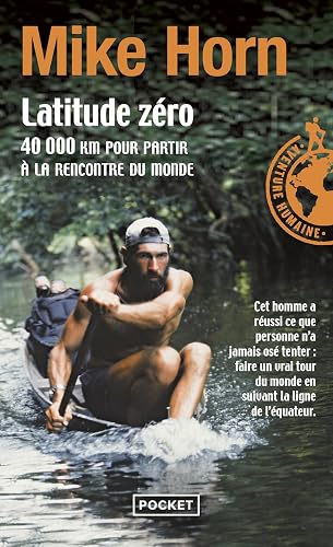 Latitude zéro: 40 000 km pour partir à la rencontre du monde