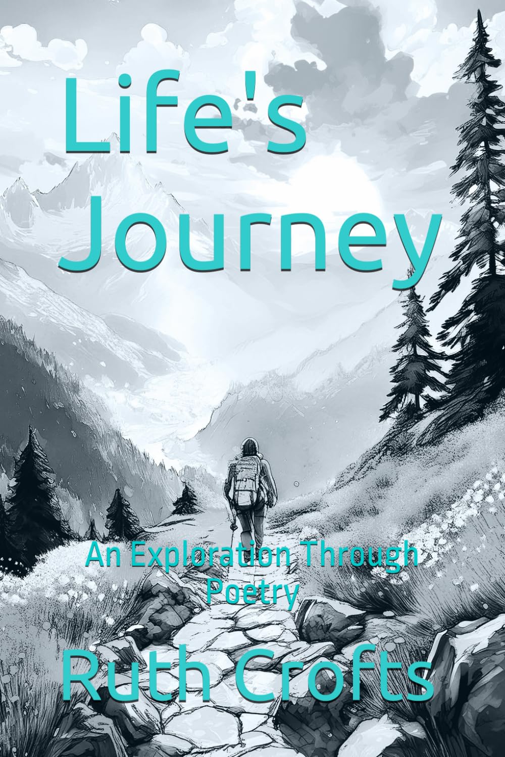 Life's Journey: An Exploration Through Poetry