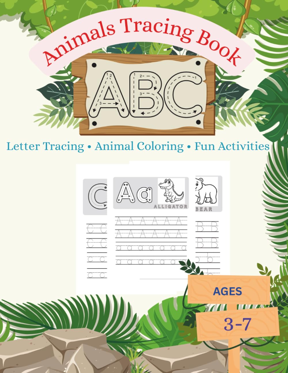 Animals Tracing Book: Letter Tracing • Animal Coloring • Fun Activities