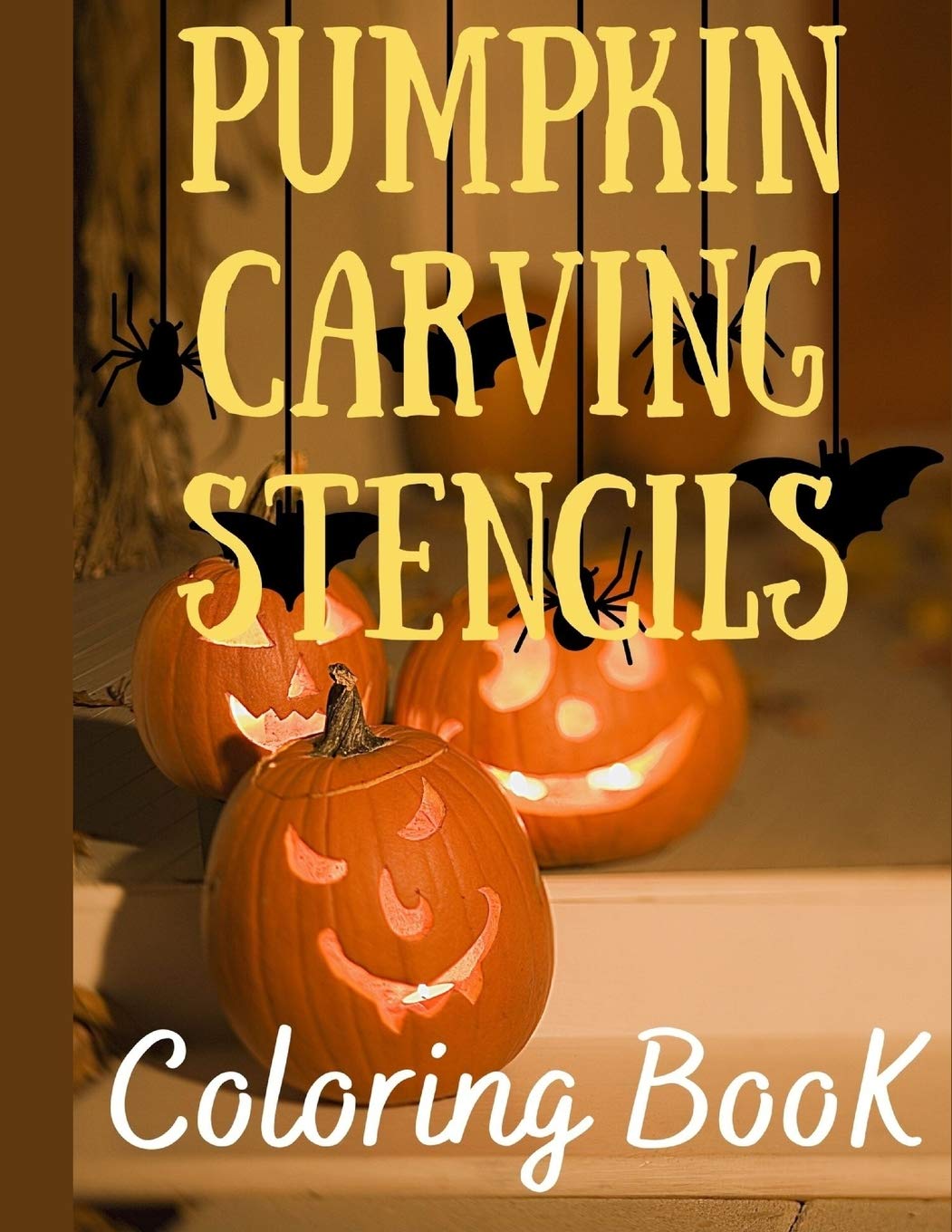 Pumpkin Carving Stencils Coloring Book: 75 Traceable and Printable Thanksgiving Crafts For Adults and Kids + Funny Spooky Faces