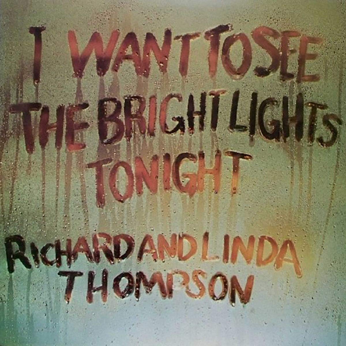 Richard & Linda Thompson I Want To See The Brig... LP New 602508543791