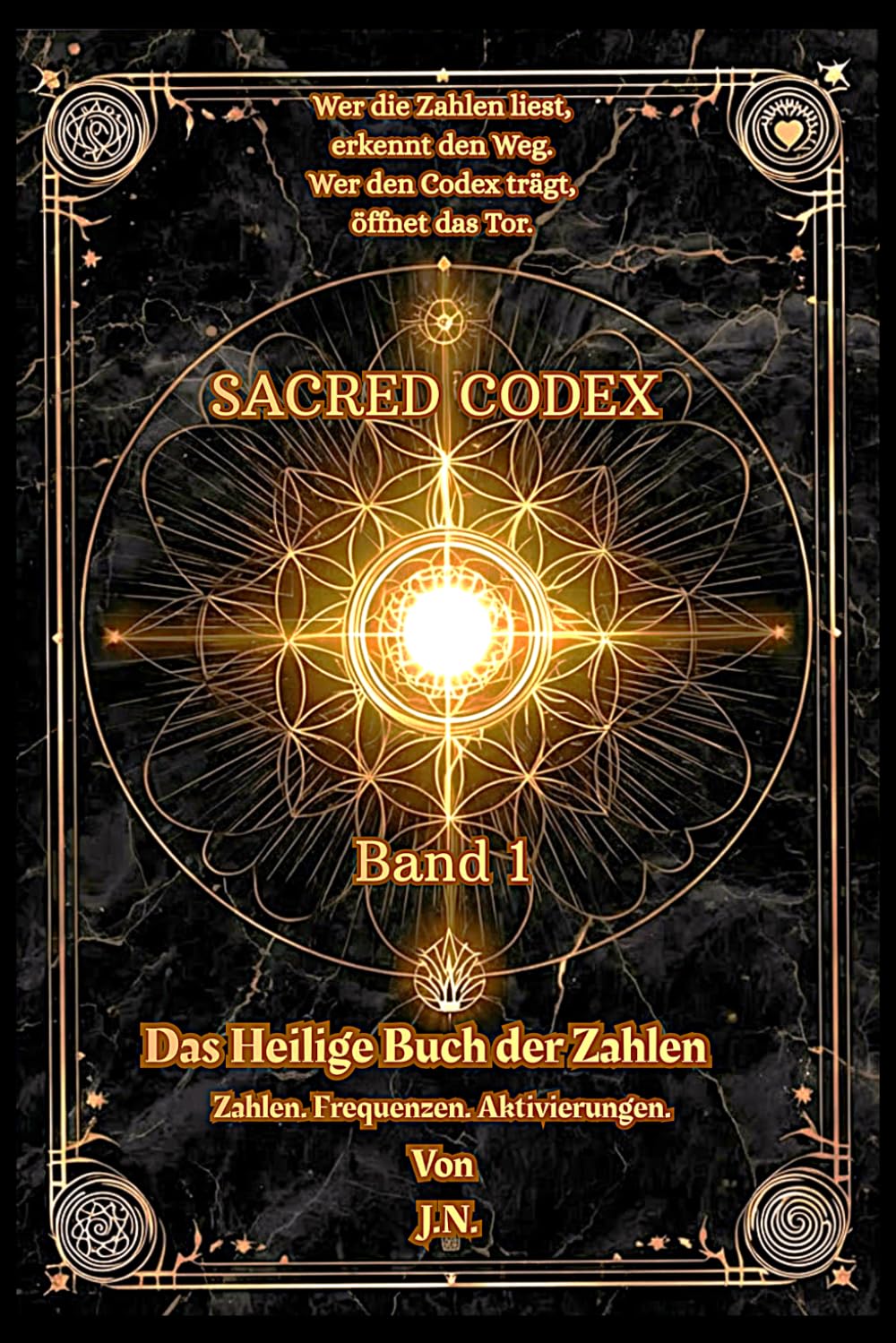 Sacred Codex-Das heilige Buch der Zahlen: Die Sprache der Zahlen