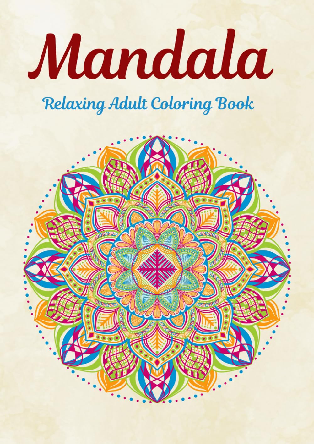 Mandala: Coloring Book For Kids And Adults