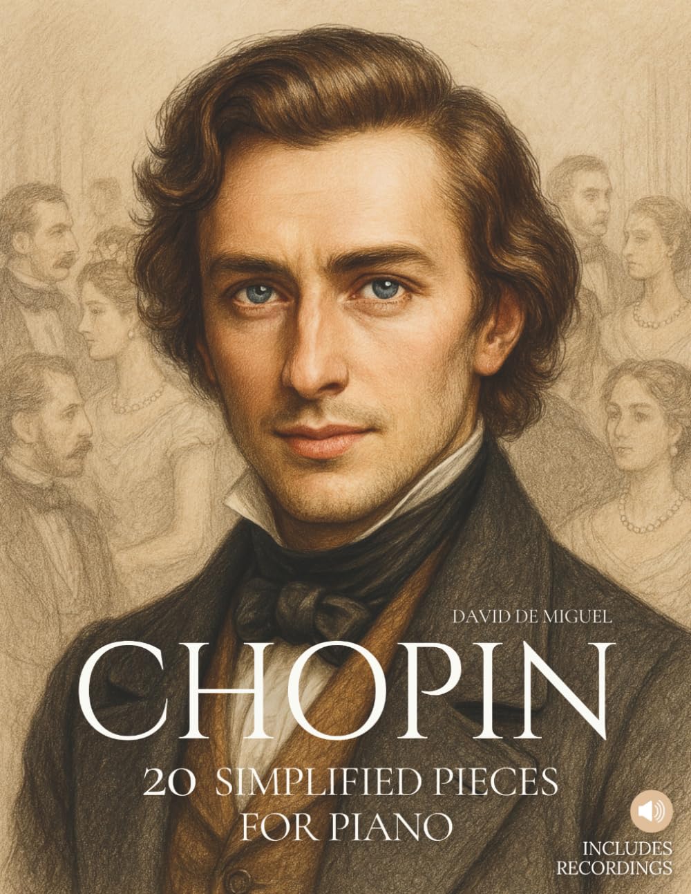 Chopin: 20 Simplified Pieces for Piano: Easy and expressive arrangements, beautifully illustrated, with historical context and reference audio.: 1 (Great Composers Simplified for Piano)