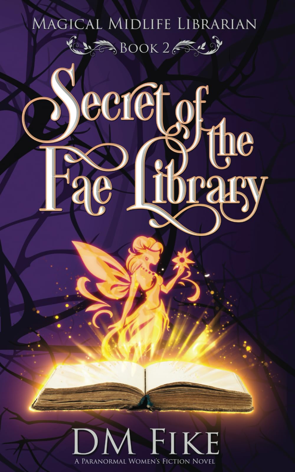 Secret of the Fae Library: A Paranormal Women's Fiction Novel (Magical Midlife Librarian)