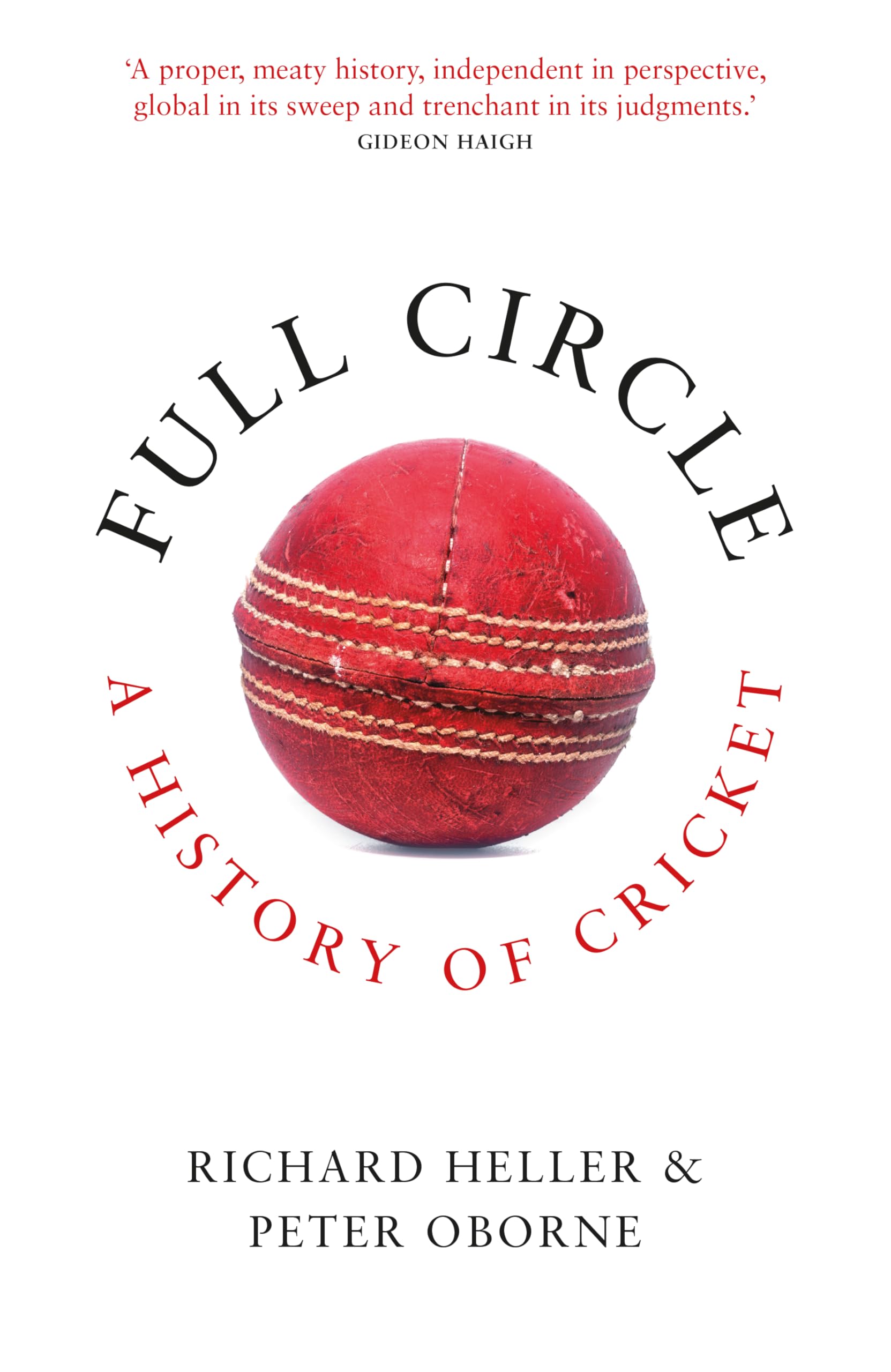 Full Circle by Peter Oborne, Richard Heller - 9781783969449