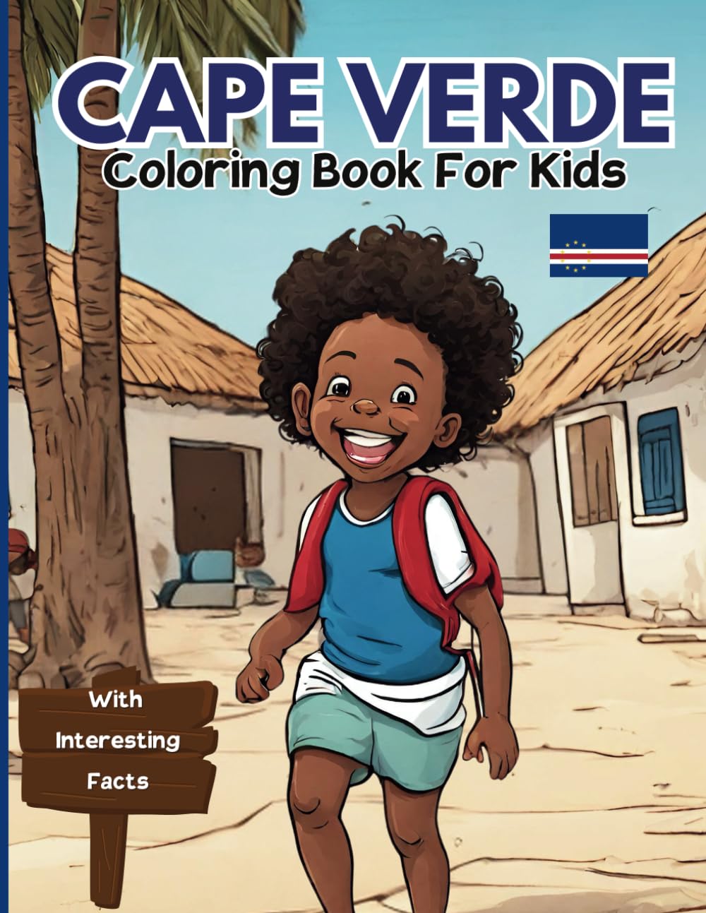 Cape Verde Coloring Book For Kids: With Interesting Facts
