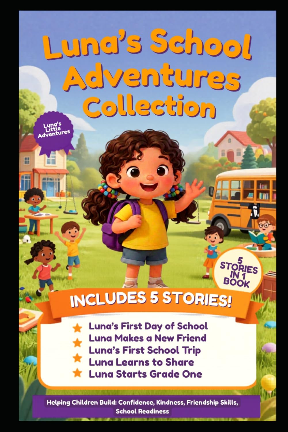 Luna’s School Adventures Collection: 5 Stories About Friendship, Confidence, Kindness, and Starting School