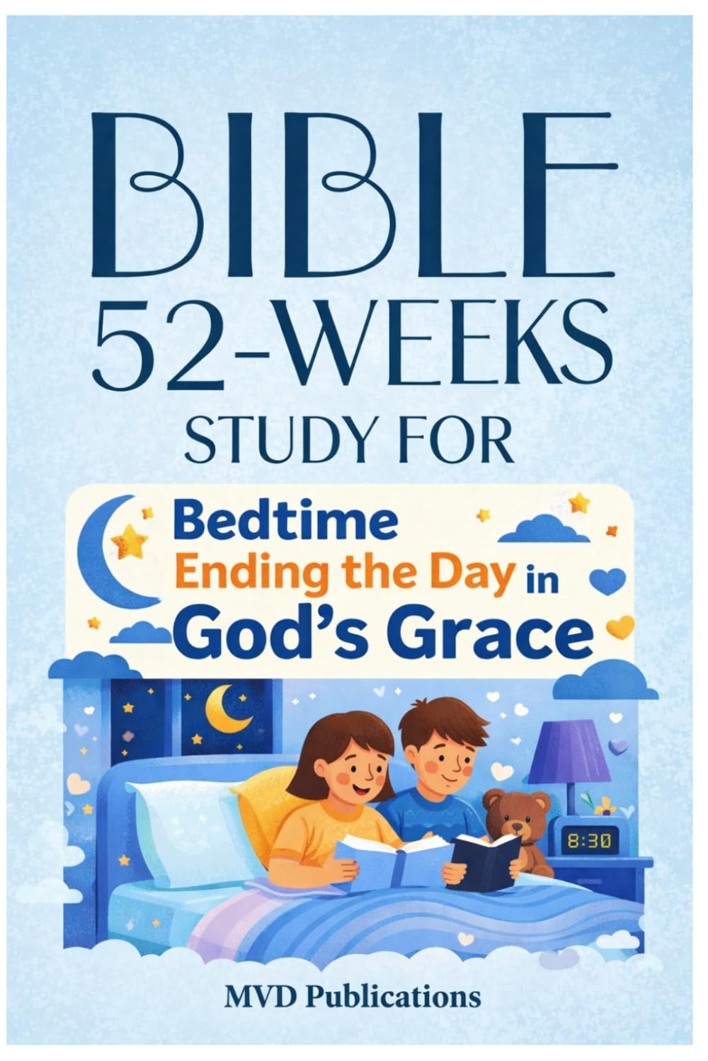 52-Week Bible Study for Bedtime: Ending the Day in God’s Grace