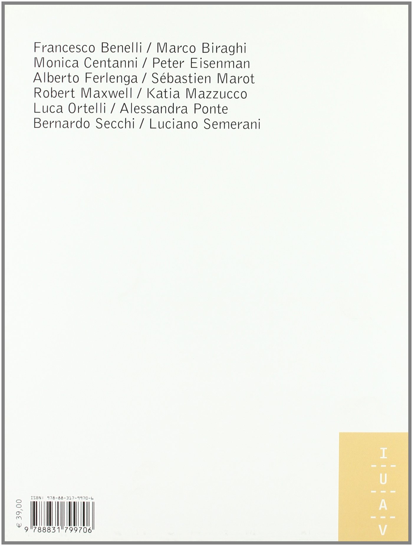 L'architettura come testo e la figura di Colin Rowe. Ediz. italiana e inglese