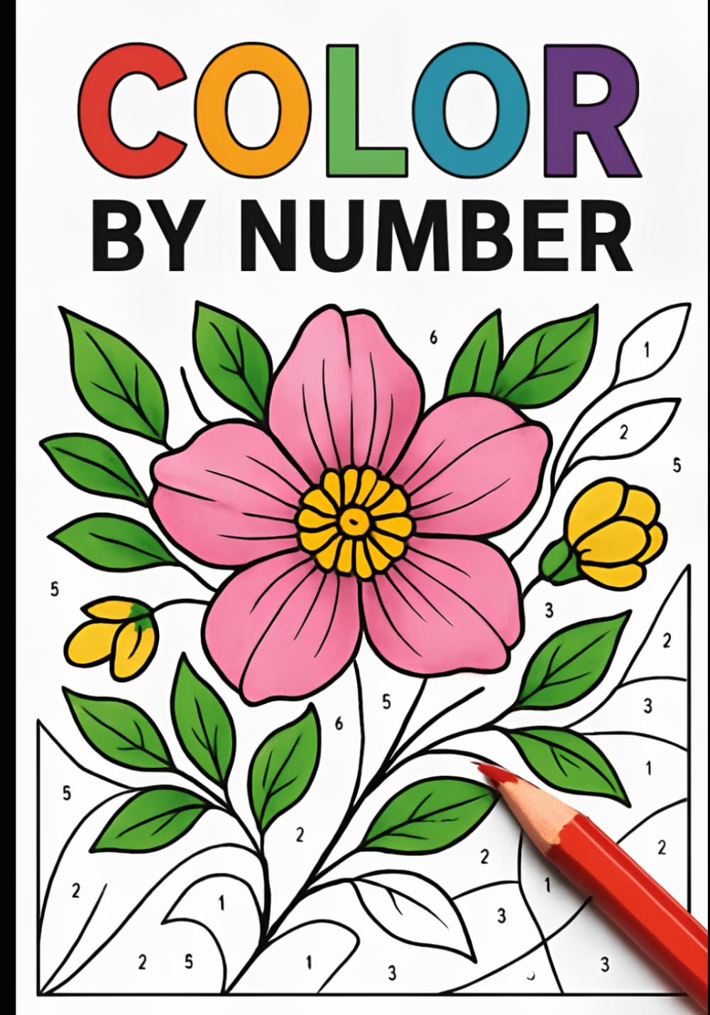 COLOR BY NUMBER: Stress-Relief Coloring Book for Adults & Kids