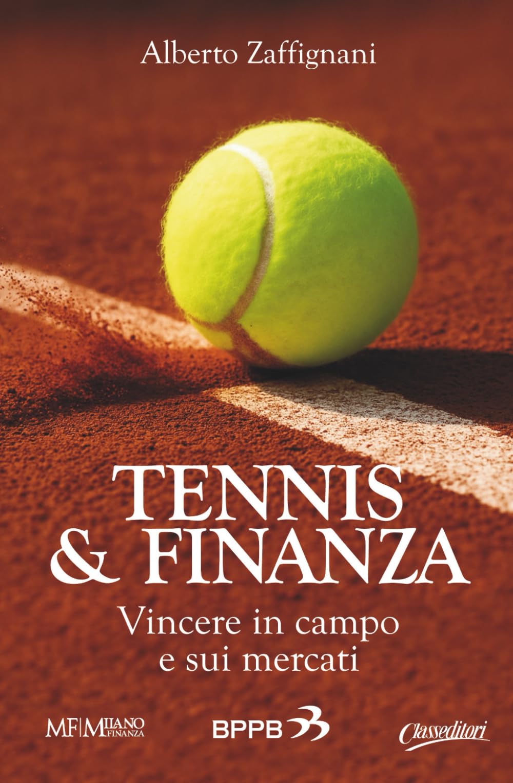 Tennis & Finanza: Vincere in campo e sui mercati