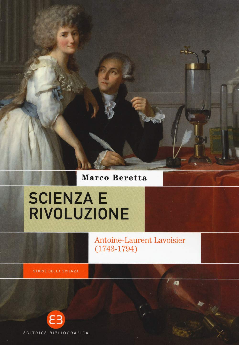 Scienza E Rivoluzione. Antoine-Laurent Lavoisier (1743-1794) - 4