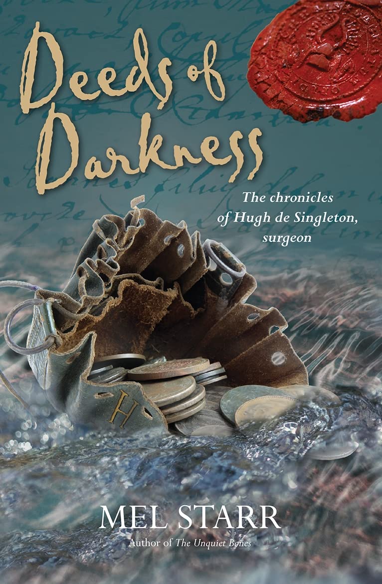 Deeds of Darkness: 10 (The Chronicles of Hugh de Singleton, Surgeon)