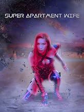 Super Apartment Wife