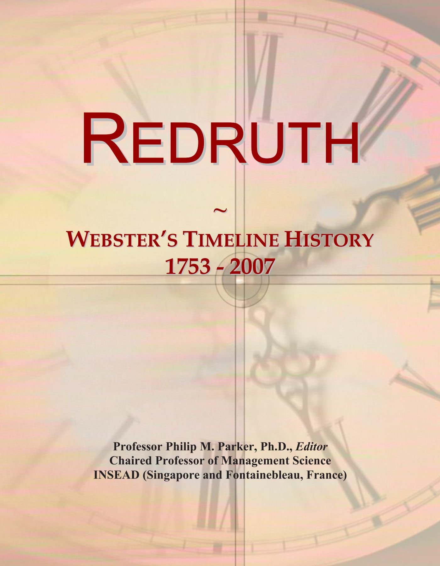 Redruth: Webster's Timeline History, 1753 - 2007