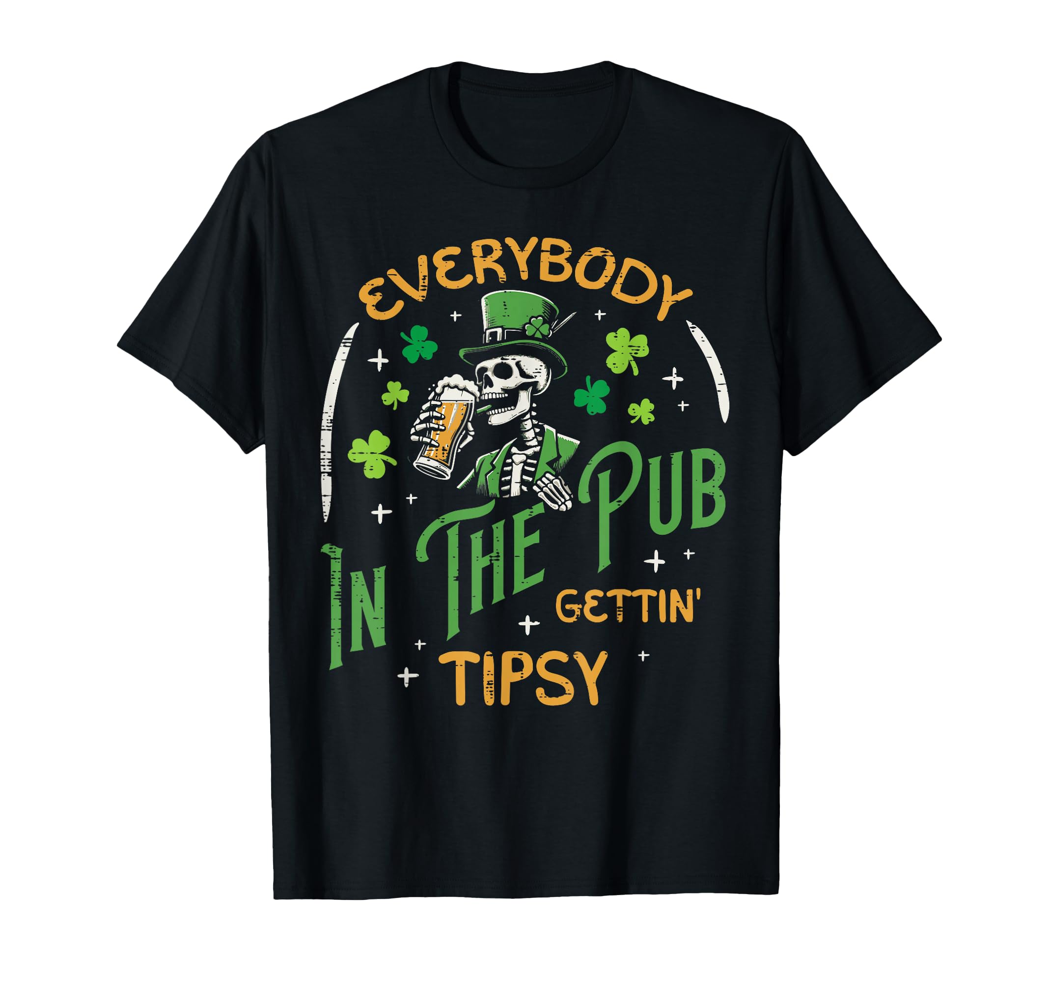 Everybody Irish Skeleton Funny St Patricks Day Men Women T-Shirt