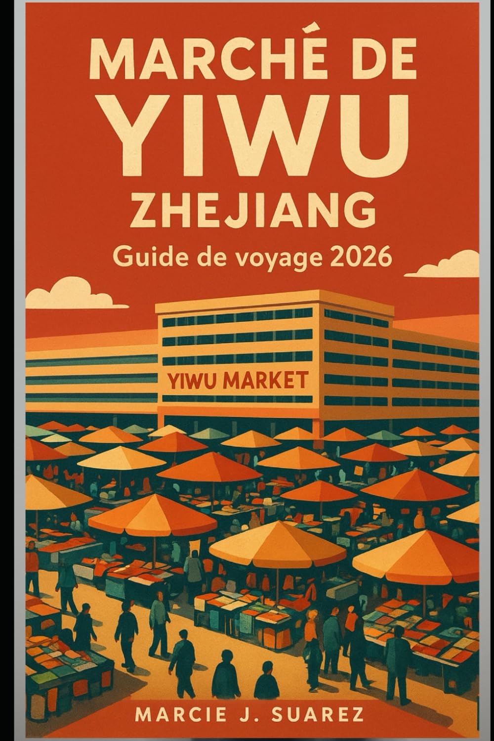 Marché de Yiwu, Zhejiang Guide de voyage 2026