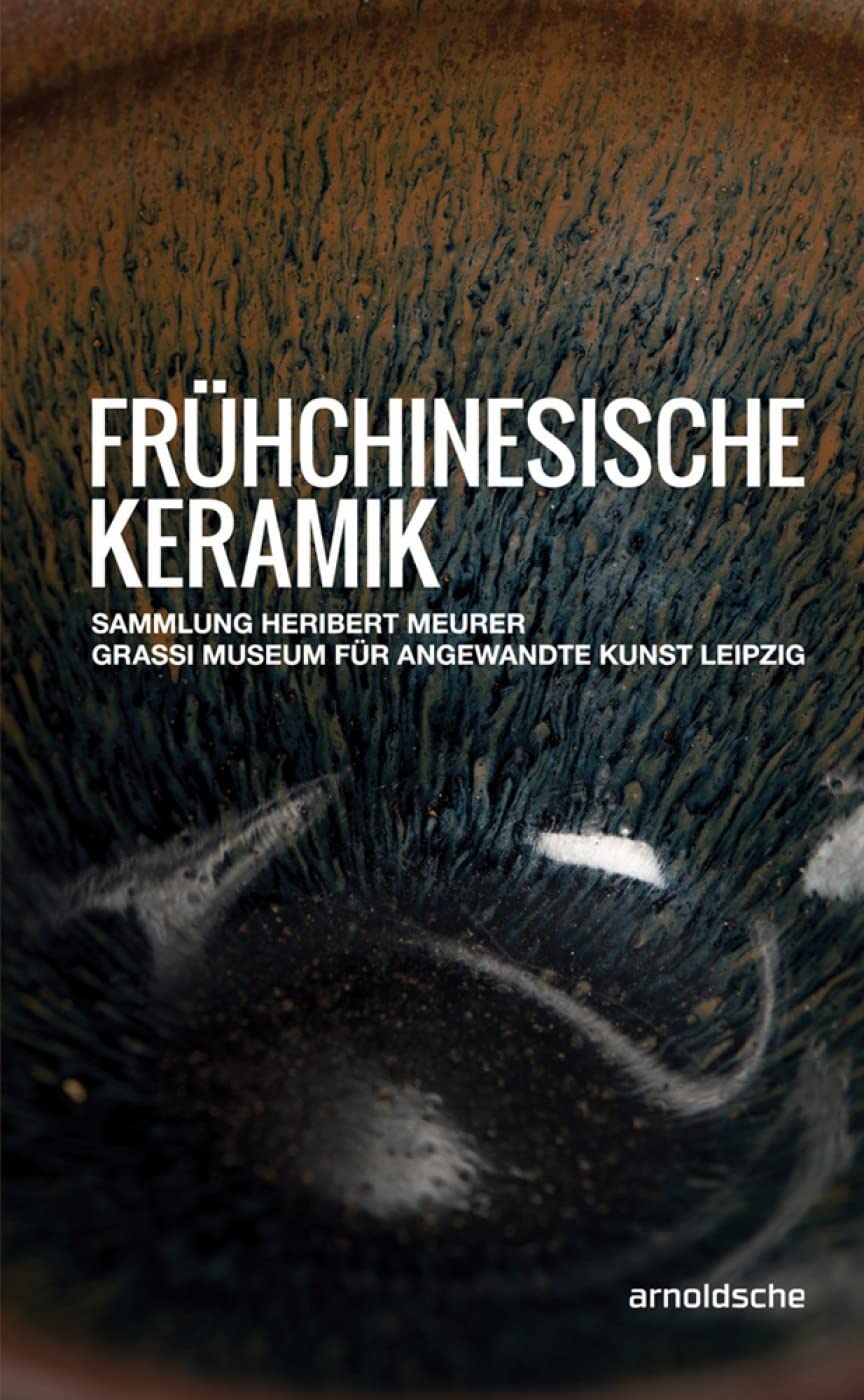Frühchinesische Keramik Bestandskatalog Heribert Meurer Grassi Museum