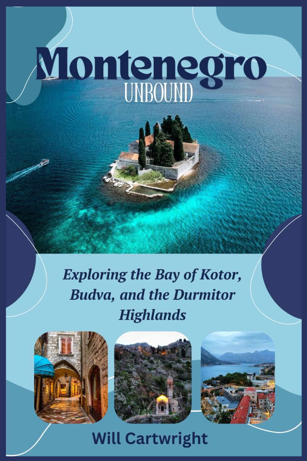Montenegro Unbound: Exploring the Bay of Kotor, Budva, and the Durmitor Highlands