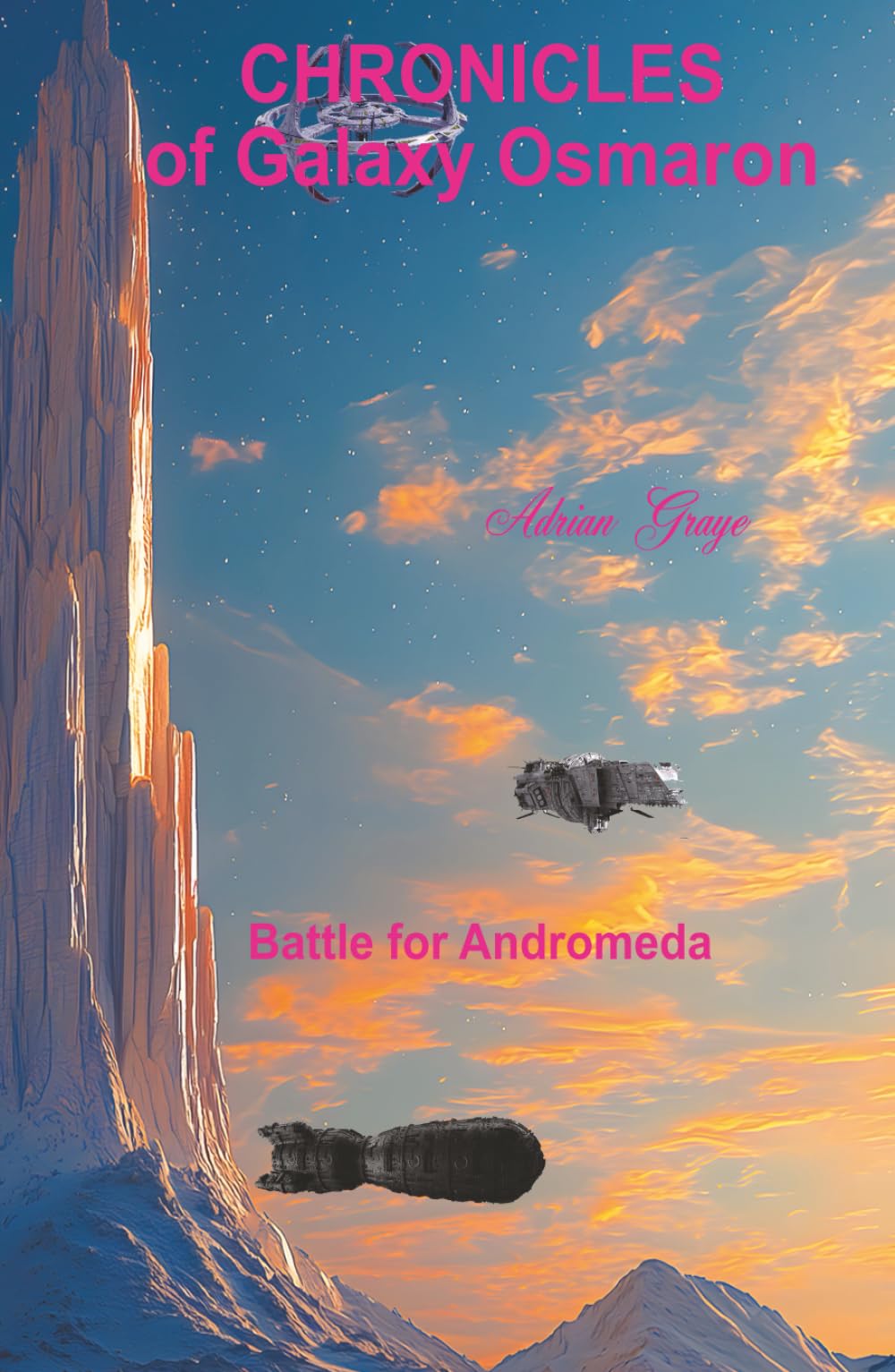 Battle for Andromeda: Chronicles of Galaxy Osmaron: 9