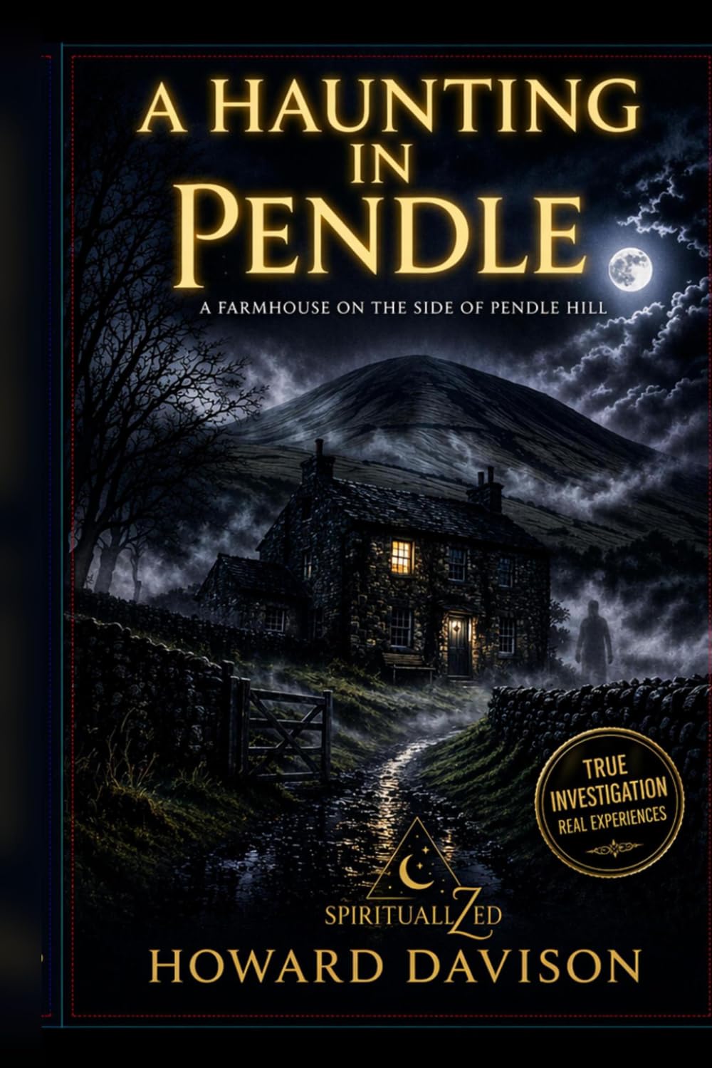 A Haunting in Pendle: The Farm (The haunted realms)
